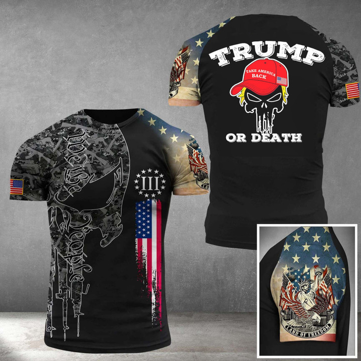 Trump 2024 We The People Shirt Trump Or Death Patriotic T-Shirt Gift For Guys