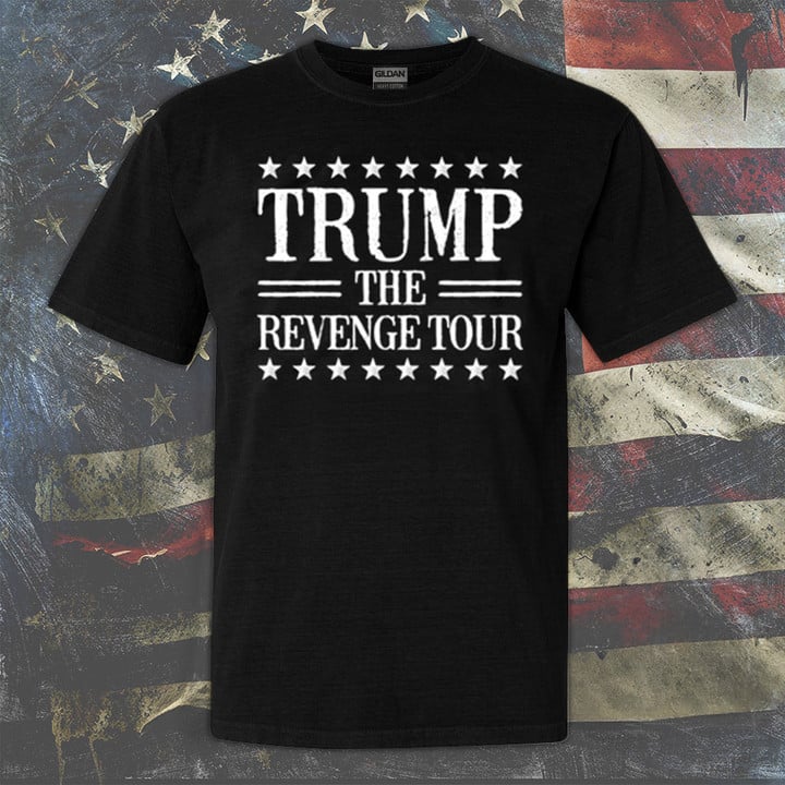 Toptrendygear Trump The Revenge Tour Shirt Support Trump For President 2024 Political T-Shirt Gift For Dad