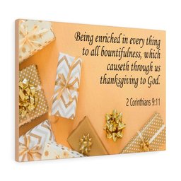 Scripture Canvas Thanksgiving to God 2 Corinthians 9:11 Christian Bible Verse Meaningful Framed Prints, Canvas Paintings Framed Matte Canvas 12x16