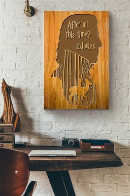 After All This Time Always Canvas Porter Gift For Severus Snape Fan, Novel Lover, Movie Lover Canvas Gallery Painting Wrapped Canvas Framed Prints, Canvas Paintings Wrapped Canvas 20x30