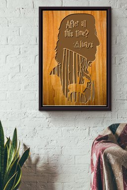 After All This Time Always Canvas Porter Gift For Severus Snape Fan, Novel Lover, Movie Lover Framed Matte Canvas Framed Prints, Canvas Paintings Framed Matte Canvas 8x10