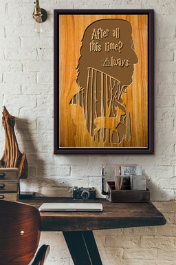 After All This Time Always Canvas Porter Gift For Severus Snape Fan, Novel Lover, Movie Lover Framed Matte Canvas Framed Prints, Canvas Paintings Framed Matte Canvas 12x16