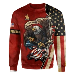 All Gave Some - Some Gave All - Us Veteran Sweatshirt, Retirement Gift Idea For Him