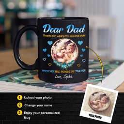 Personalized Mugs Dear Dad Thanks For Wipping My Ass And Stuff Customized Gift Idea For Father's Day