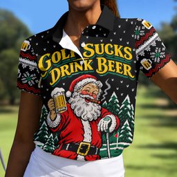 Golf Sucks Drink Beer Santa Christmas Golf Shirt, Womens Golf Tops, Ladies Golf Tops