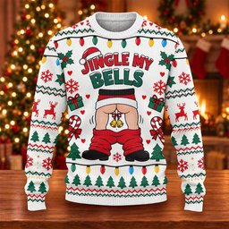 Jingle My Bells Pants Down Ugly Christmas Sweater, Funny Xmas Gift, Christmas Gifts