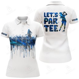 Womens Golf Polo Shirt Blue Custom Name Let'S Par Tee Funny White Golf Shirt