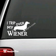 Sticker-Trip Over my Weiner