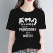 In A World Full Of Princesses Be A Witch Shirt, Halloween Shirt PHH1008205