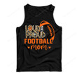Loud & Proud Football Mom Shirt, Football Shirt PHK2608206