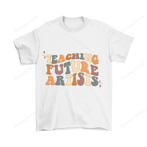 Teaching Future Artists Shirt, Art Teacher Shirt, Art Shirt PHR2807215