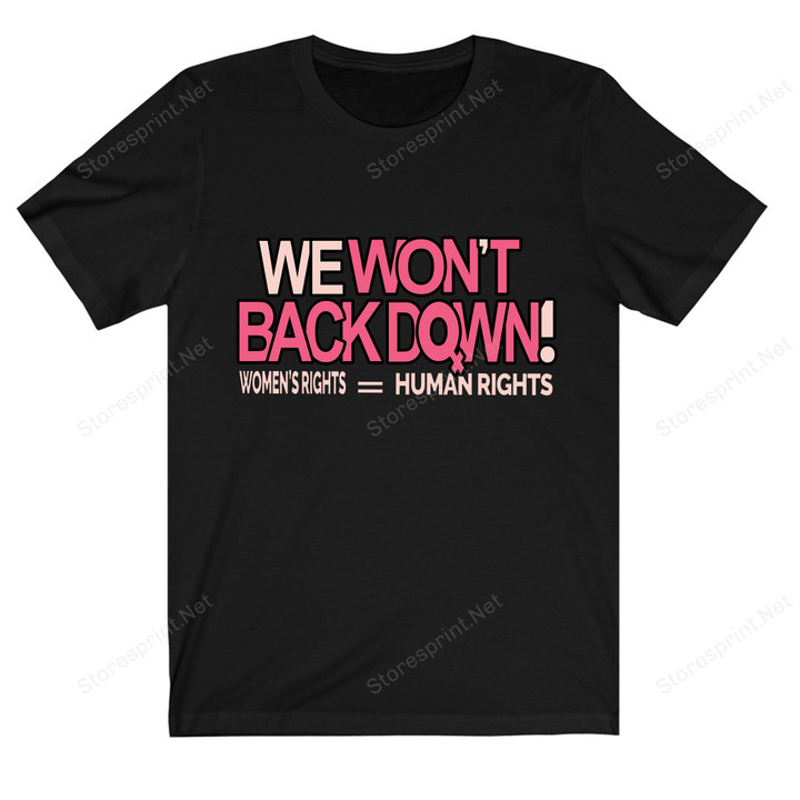 We Won't Back Down Women's Right Shirt