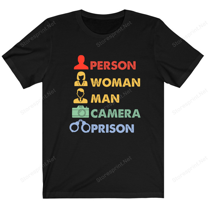 Person Woman Man Camera Prison Shirt, Funny Shirt PHK2308202