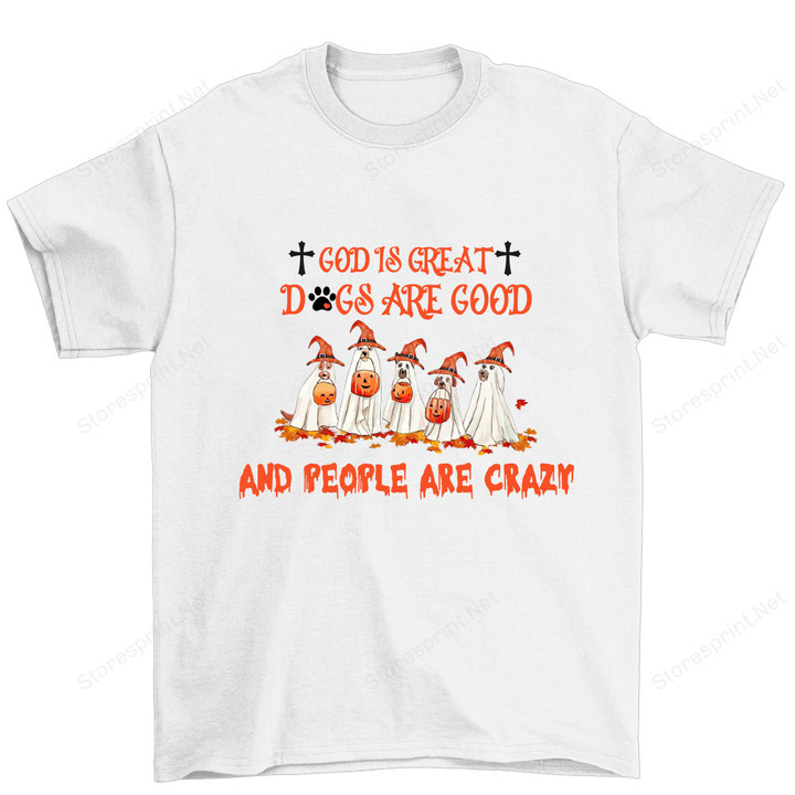 God Is Great Dogs Are Good, Dog Shirt PHK2608204