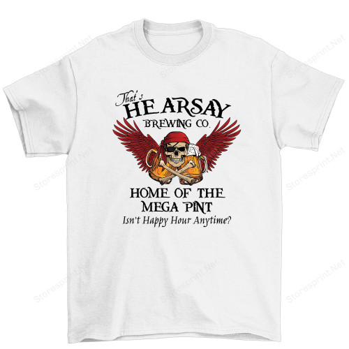 Pirate Sayings Isn't Happy Hour Anytime Shirt, Pirate Shirt PHK3007206