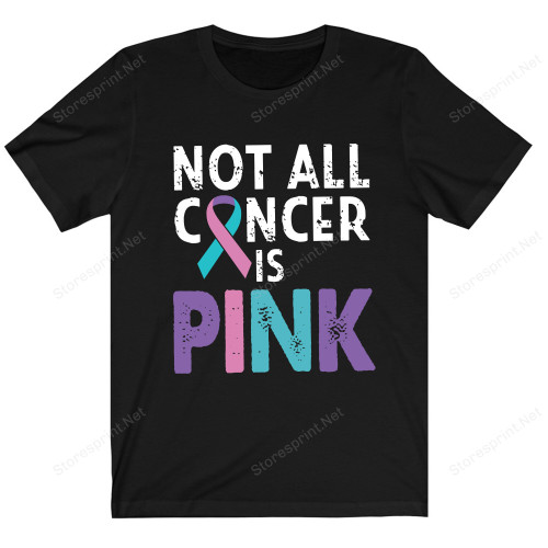 Not All Cancer Is Pink Shirt, Thyroid Cancer Shirt PHH0108201