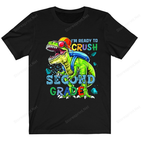 I'm Ready To Crush Second Grade Shirt PHH0208203