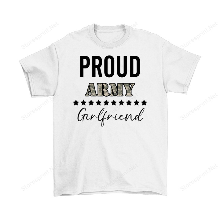 Proud Army Girlfriend US Army Shirt PHR2907208