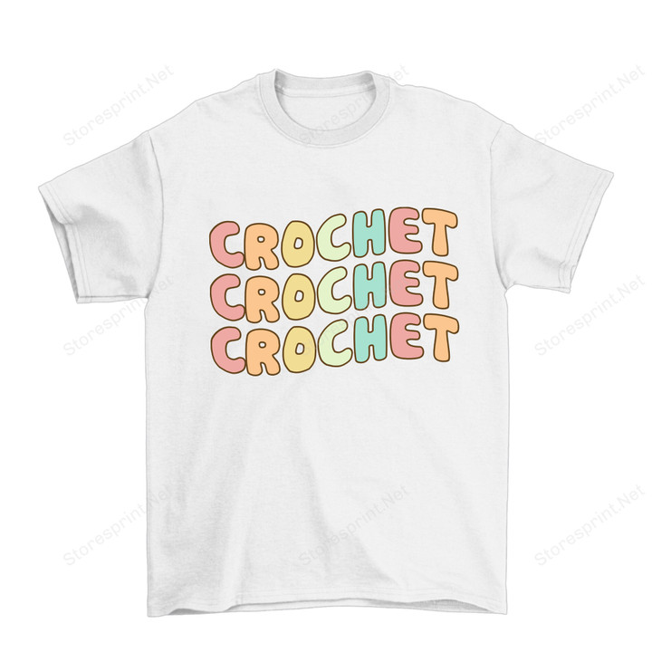 Funny Saying Crocheting Shirt, Crochet Shirt PHH0408209