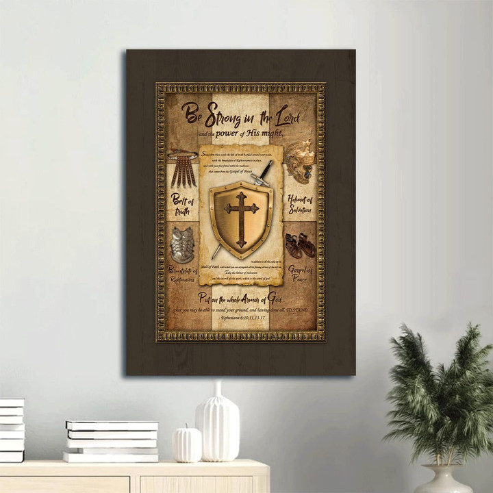 Be Strong In The Lord And The Power Of His Might Canvas Wall Art - Armor Of God Shield Of Faith Portrait Canvas | PB Canvas
