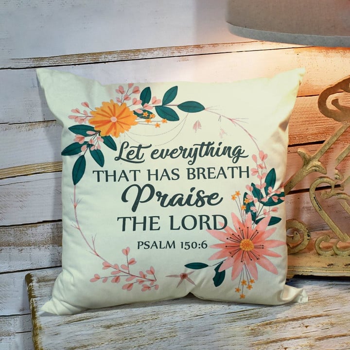 Let Everything That Has Breath Praise The Lord - Beautiful Pillowcase NUM34 - 2