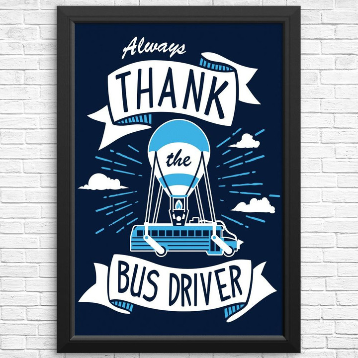 Always Thank The Bus Drivers Prints Canvas Print | PB Canvas