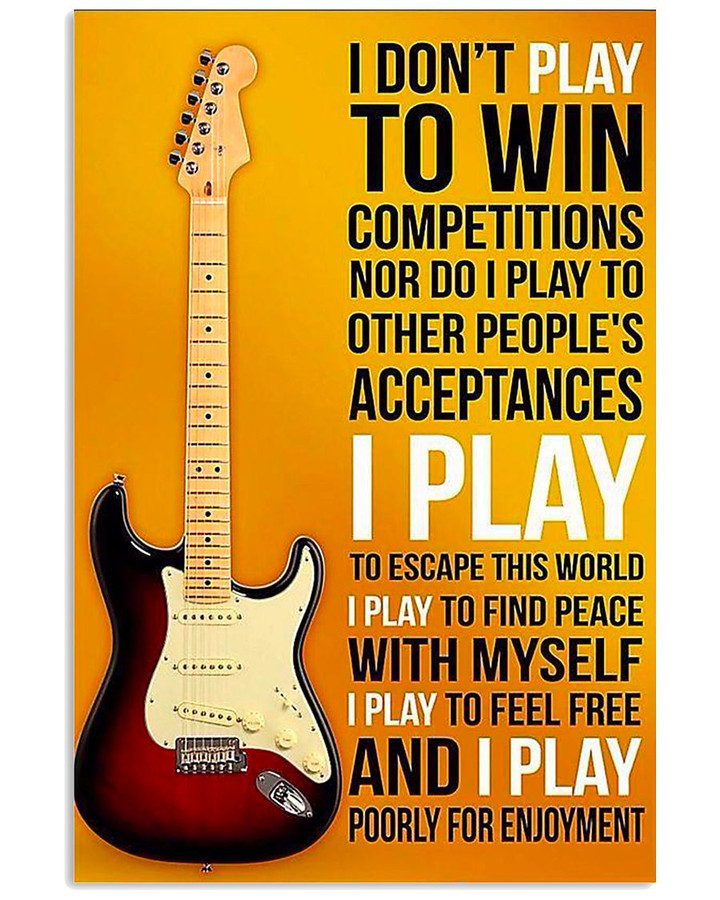 Guitar I Dont Play To Win Limited Edition Canvas Print | PB Canvas