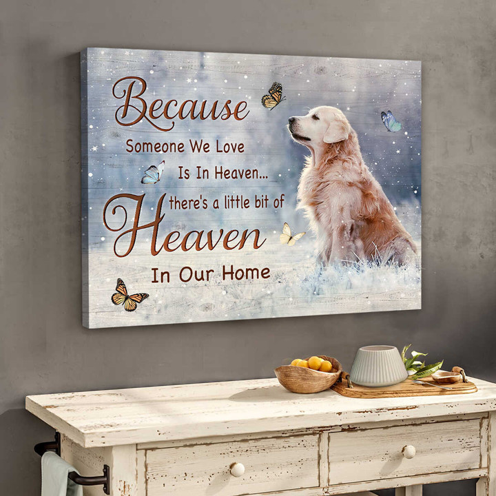 Golden Retriever Because Someone We Love Is In Heaven Canvas Wall Art Decor Dhg 1853 | PB Canvas