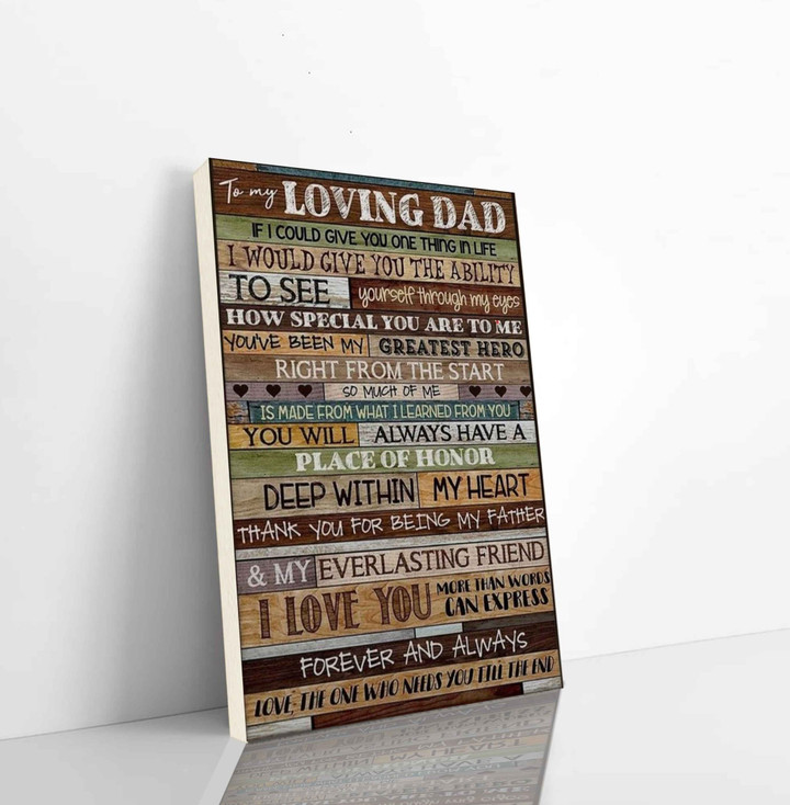 To My Loving Dad Canvas Thoughtful Gifts For Dad Presents For Dad Great Gifts For Dad Dad Retro Canvas Father Vintage Canvas Dad Gift Vertical Canvas Dhg 2829 | PB Canvas