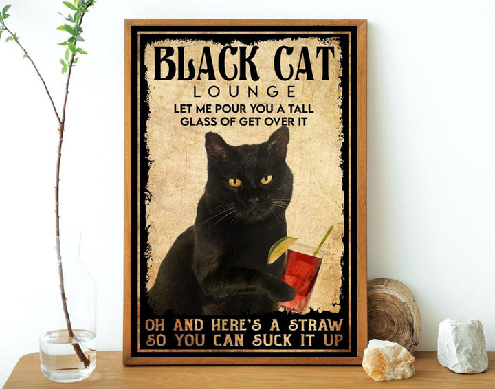 Black Cat Lounge Get Over It Canvas Black Cat Lover Cat Art Print Cat Lover Gift Drinking Canvas Lounge Decor Vertical Canvas No Framed | PB Canvas