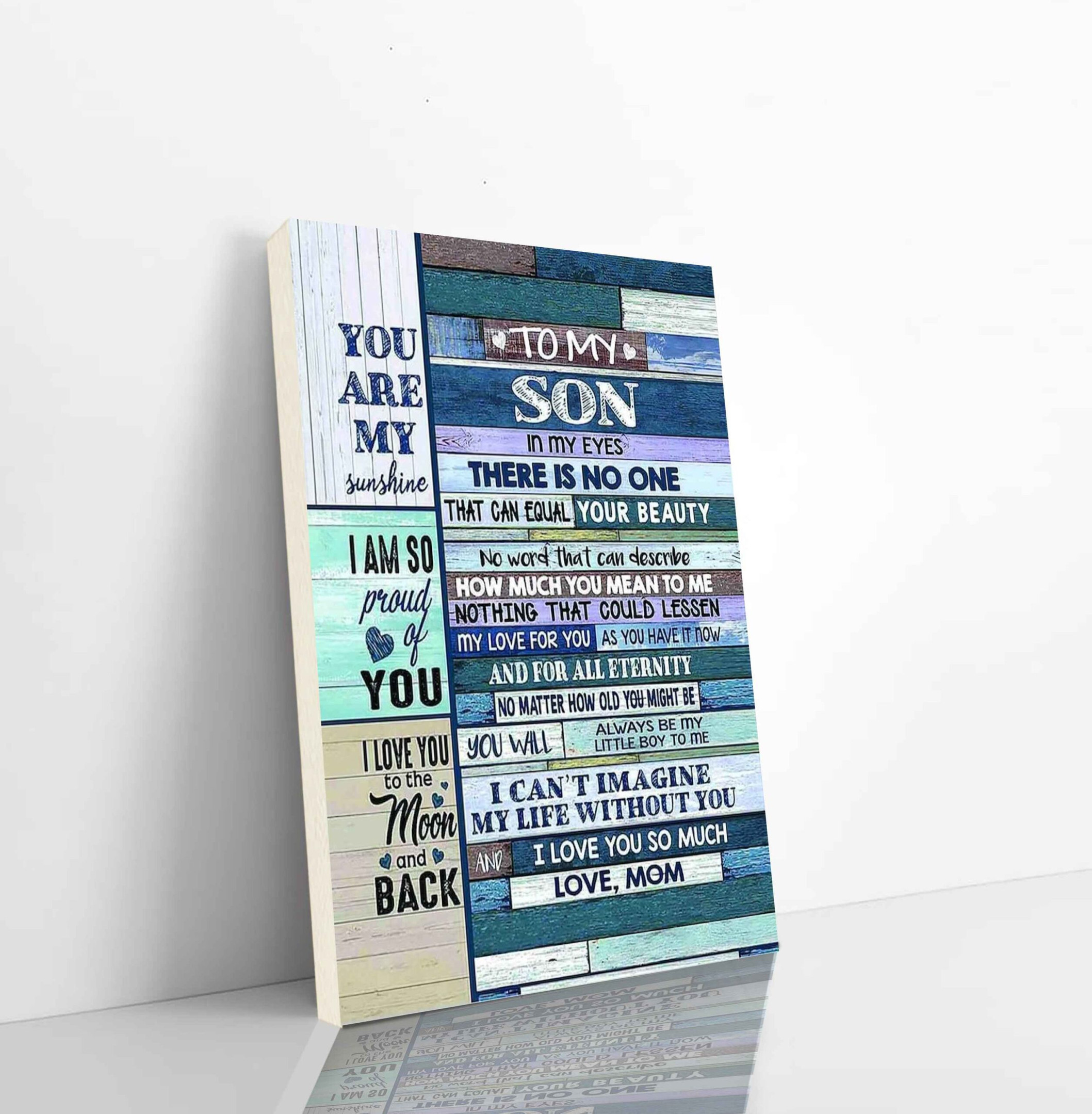 Family Canvas Canvas To My Son You Are My Sunshine I Am So Proud Of You Be You Will Always Be My Little Boy I Love You So Much Love Mom Vertical Canvas Dhg 2447 | PB Canvas