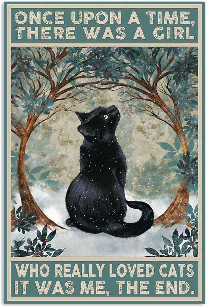 Black Cat Once Upon A Time There Was A Girl Who Really Loved Cats It Was Me The End Canvas Gift For Women Men On Birthday Xmas Art Print Size Xx36 | PB Canvas