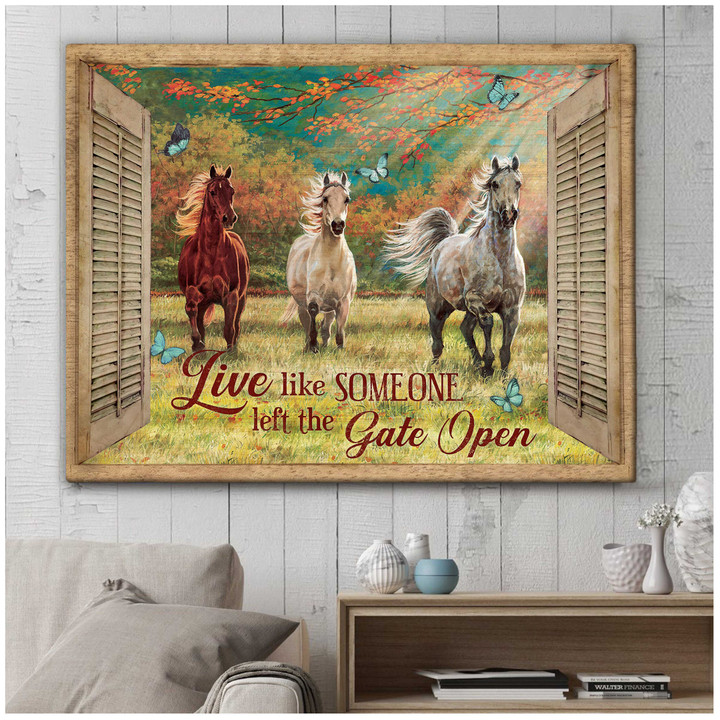 Window Horse Live Like Someone Left The Gate Open Canvas Wall Art Decor Dhg 2261 | PB Canvas