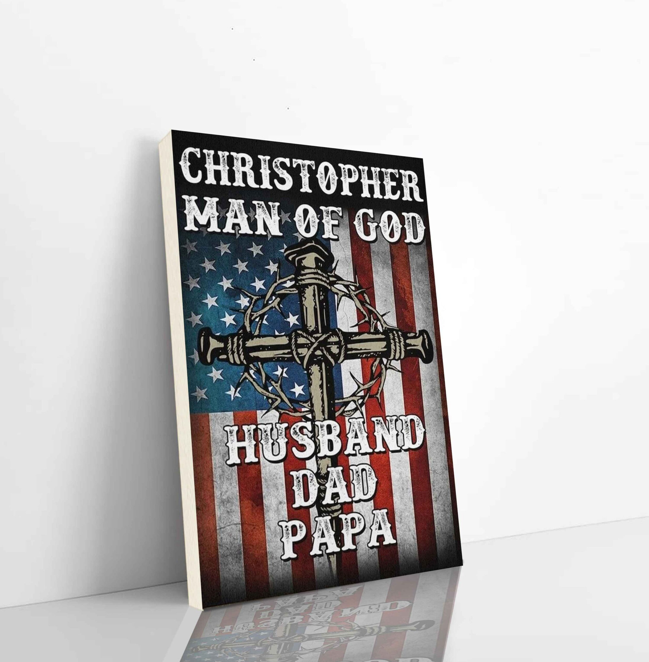 American Flag Man Of God Canvas Husband Dad Papa Fathers Day Gift From Daughter From Son Fathers Day Canvas Birthday Gift For Dad Vertical Canvas Dhg 2281 | PB Canvas