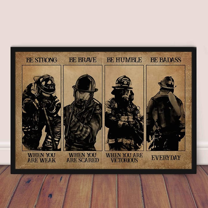 Firefighter Fireman Canvas Be Strong When You Are Weak Canvas Wall Art Print Home Living Decor Canvas | PB Canvas