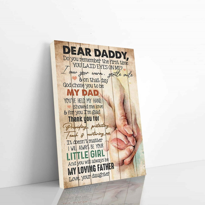 Family Vertical Canvas From Daughter To Daddy Do You Remember The First Time You Laid Eyes On Me I Saw Your Warm Vertical Canvas Dhg 631 | PB Canvas