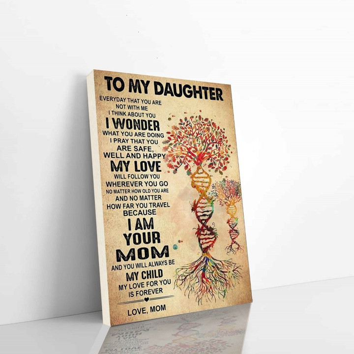 Family Vertical Canvas From Mom To Daughter Everyday That Yiu Are Not With Me I Think About You I Wonder What You Are Doing Vertical Canvas Dhg 638 | PB Canvas