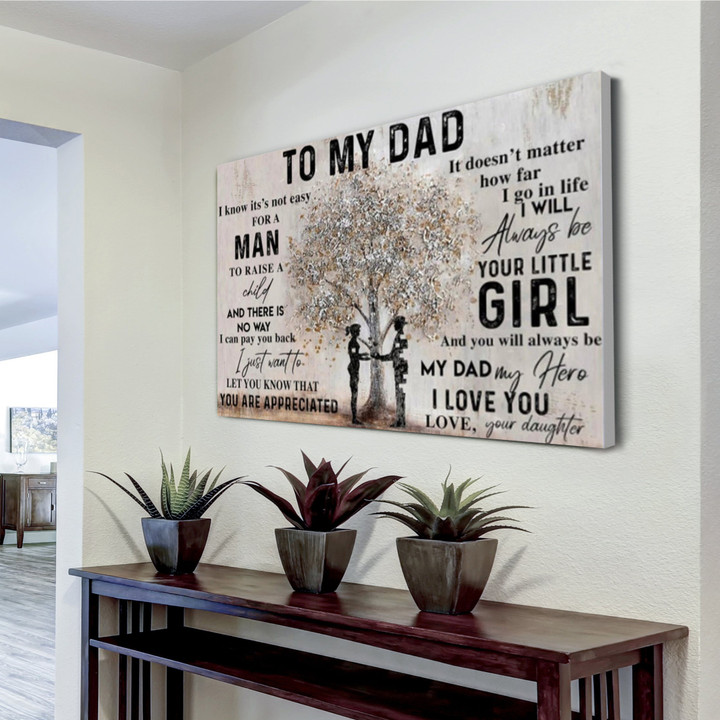To My Dad Canvas Gift For Dad Dad Gift Dad Gift From Son Dad Birthday Gift Dad And Daughter Father Is Day Horizontal Canvas No Framed Horizontal Canvas Dhg 1034 | PB Canvas
