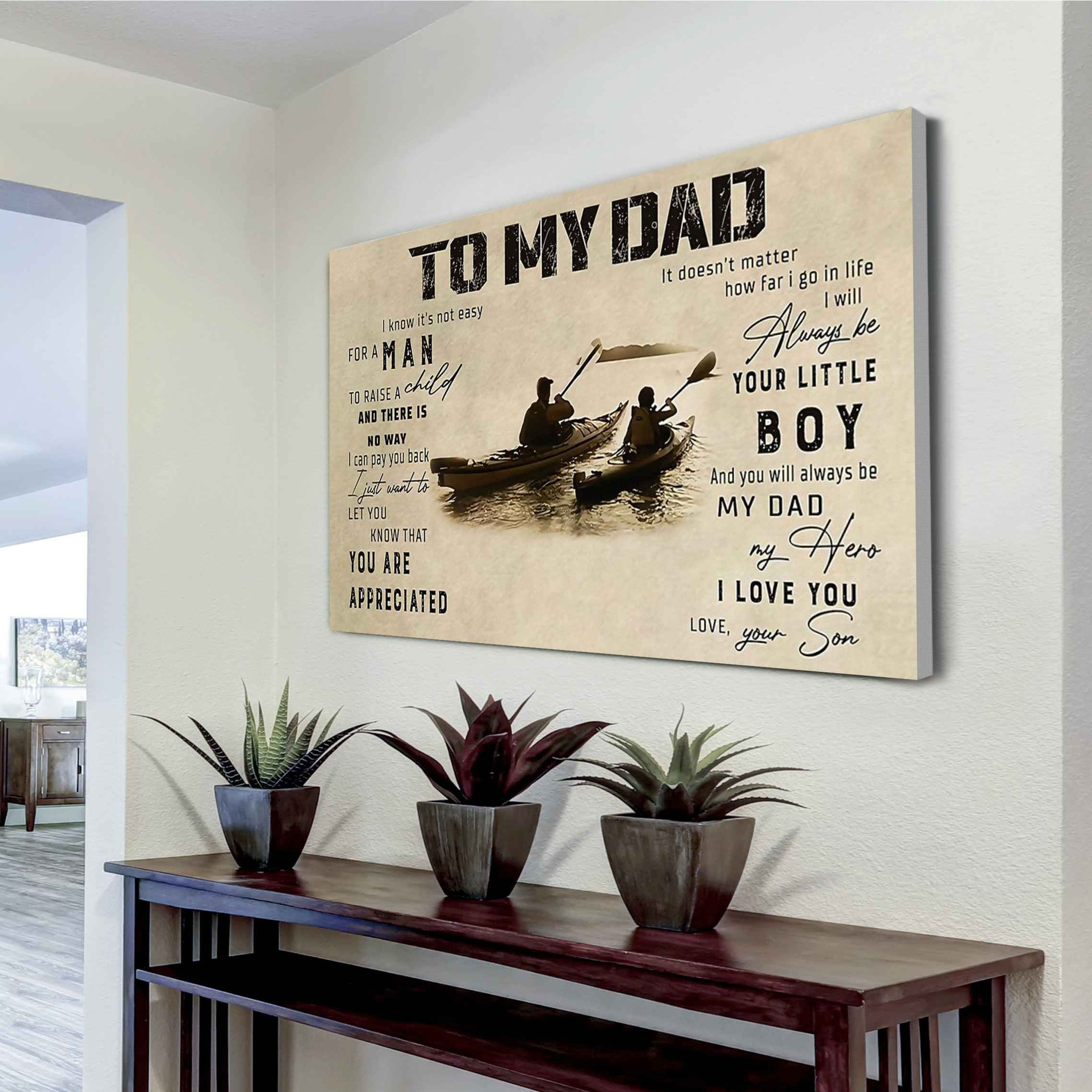Kayak To My Dad I Know It Is Not Easy To Raise A Child Love Your Son Canvas No Frame Canvas With Frame Horizontal Canvas Dhg 2559 | PB Canvas