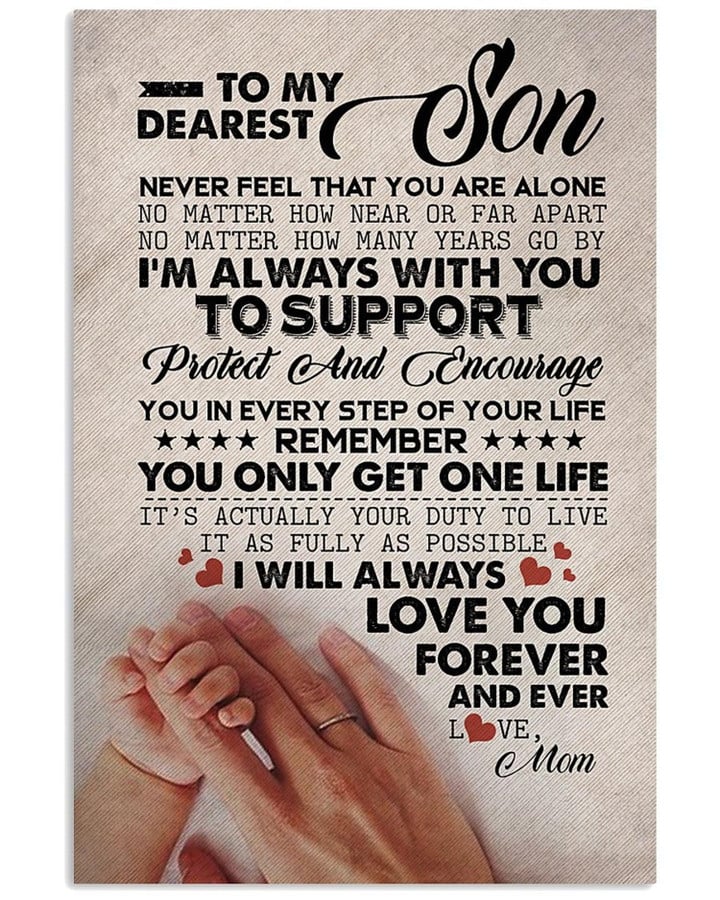 To My Dearest Son Never Feel That You Are Alone No Matter How Near Os Far Apart No Matter How Many Years Go By I'm Always With You Canvas | PB Canvas