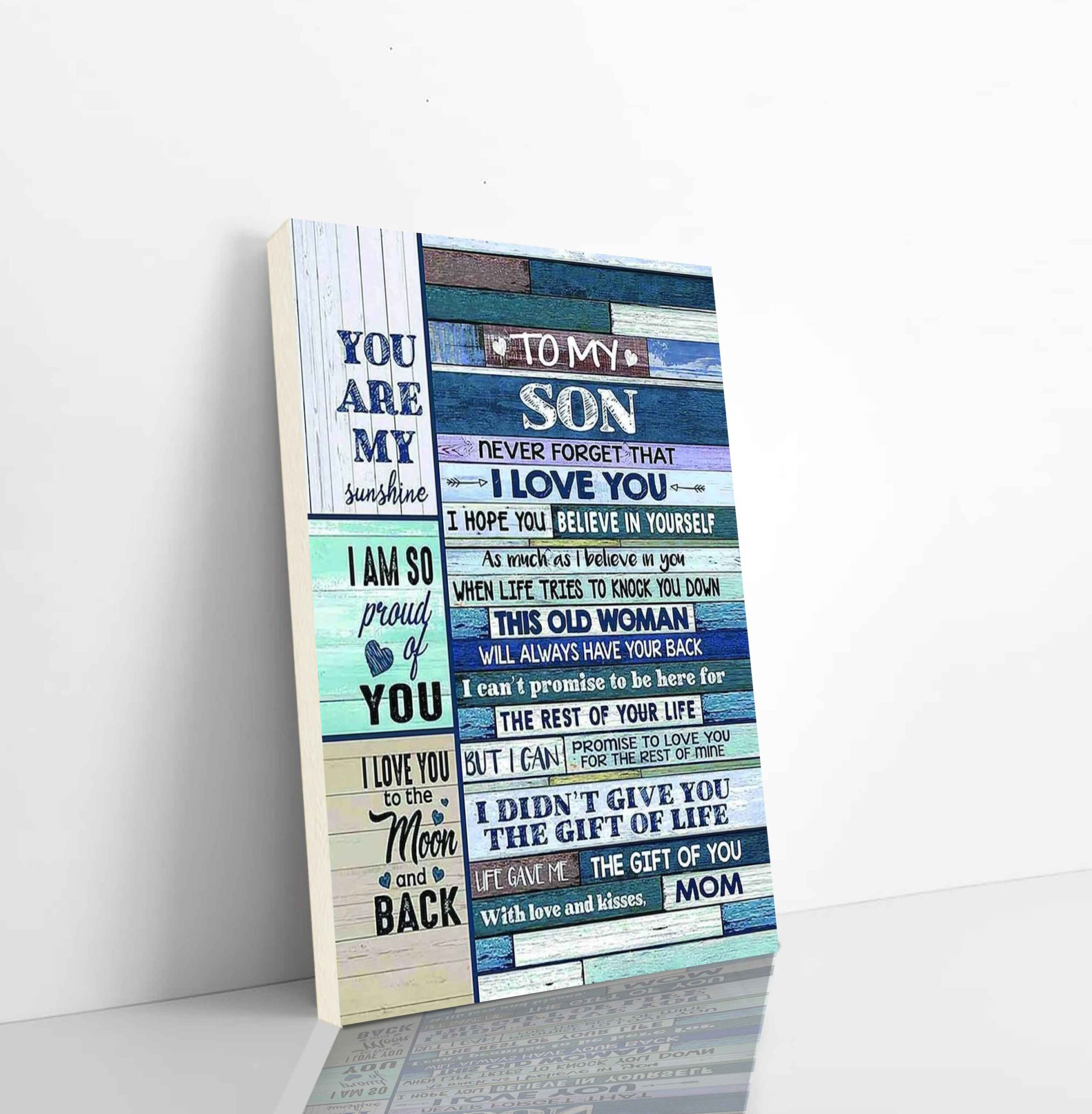 Family Canvas Canvas To My Son Never Forget That I Love You Believe In Yourself You Are My Sunshine I Am So Proud Of You Love And Kisses Mom Vertical Canvas Dhg 2428 | PB Canvas