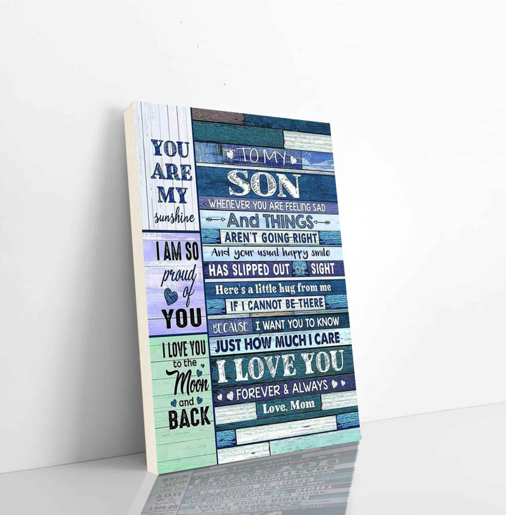 Family Canvas Canvas To My Son You Are My Sunshine I Am So Proud Of You Just How Much I Care I Love You Forever And Always Love Your Mom Vertical Canvas Dhg 2451 | PB Canvas