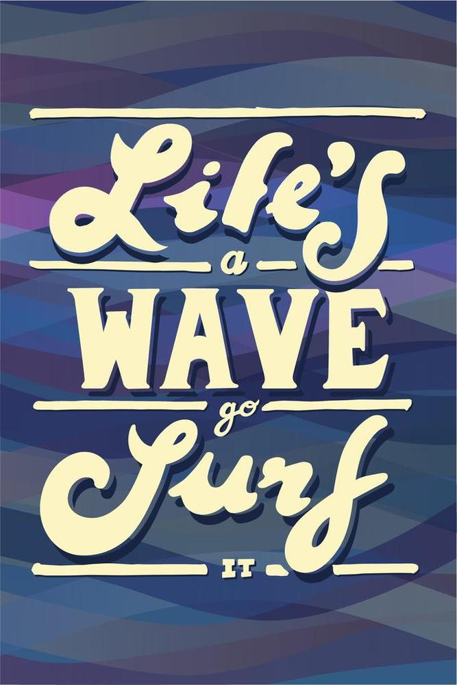 Lifes A Wave Go Surf It Surfing Famous Motivational Quote Canvas Canvas Print | PB Canvas