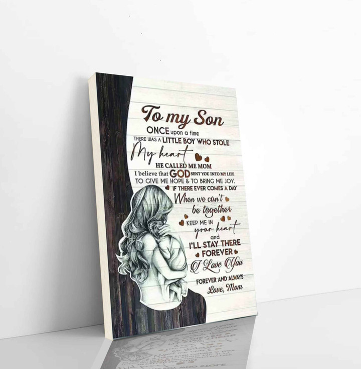 Family Canvas To Son Fom Mom One Upon A Time There Was A Little Boy Who Stole My Heart He Call Me Mom Vertical Canvas Dhg 1166 | PB Canvas