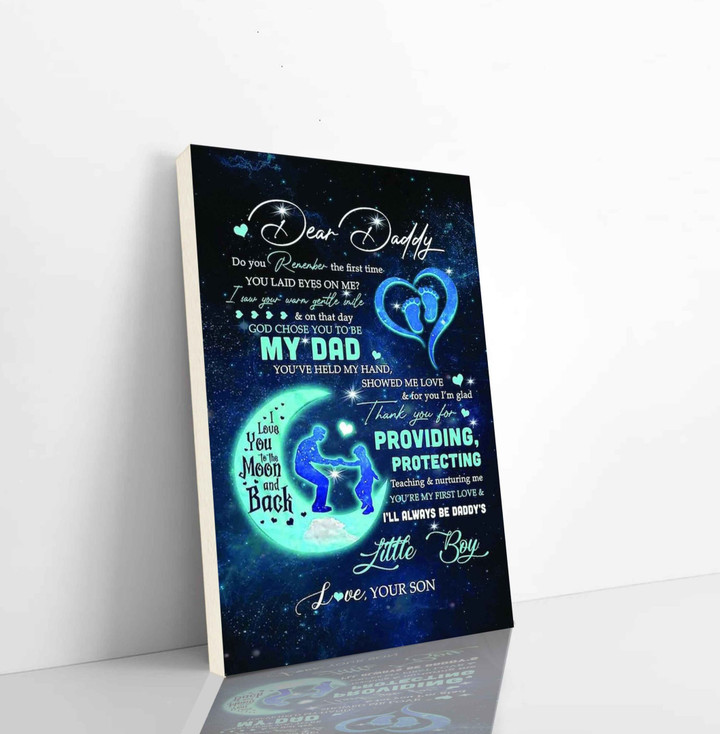 Moon Canvas Canvas Dear Daddy God Chose You To Be My Dad Thank You For Providing Protecting I Will Always Be Daddy Is Little Boy Love Your Son Vertical Canvas Dhg 2619 | PB Canvas