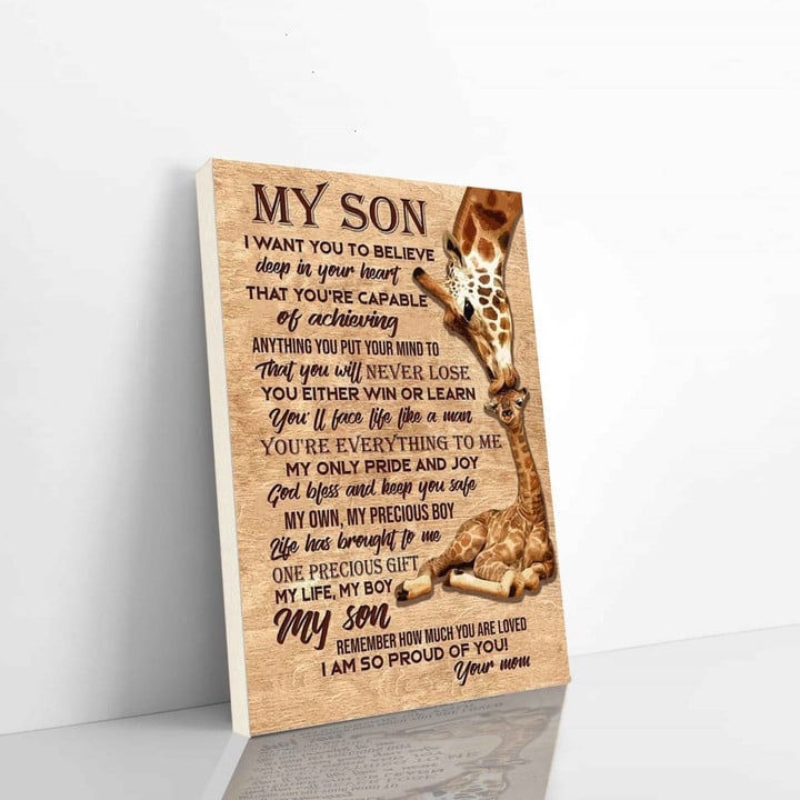 Giraffe Canvas To Son From Mom I Want You To Believe Deep In Your Heart That You Are Capable Of Achieving Anything Vertical Canvas Dhg 676 | PB Canvas