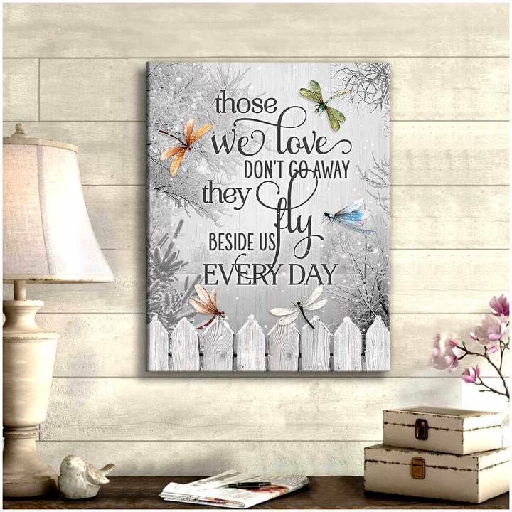 Dragonfly Canvas Those We Love Dont Go Away Wall Art Decor Dhg 1730 | PB Canvas