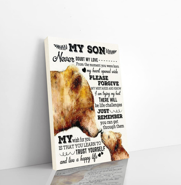 To My Son My Wish For You Is That You Learn To Trust Yourself Mama Bear Baby Bear Canvas Gift For Son From Mom Wall Decor Canvas Wall Vertical Canvas Dhg 1074 | PB Canvas