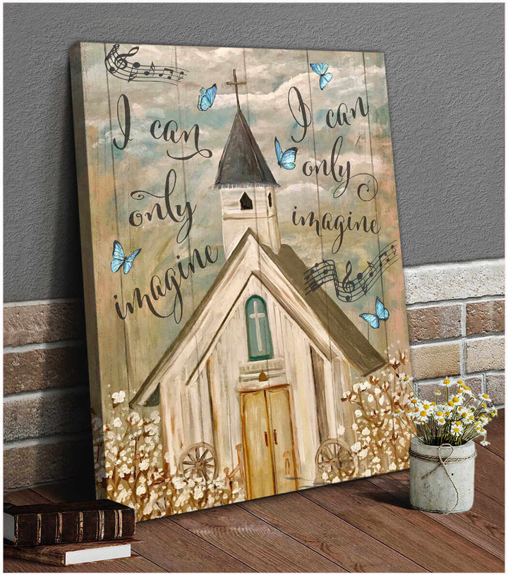 I Can Only Imagine Church And Butterfly Canvas Wall Art Decor Dhg 1935 | PB Canvas