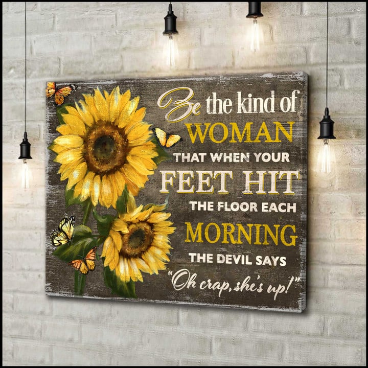 Sunflower And Butterfly Be The Kind Of Women Canvas Wall Art Decor Dhg 2080 | PB Canvas